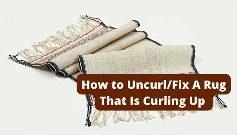 How to Uncurl/Fix A Rug That Is Curling Up