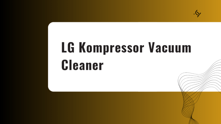 LG Kompressor Vacuum Cleaner