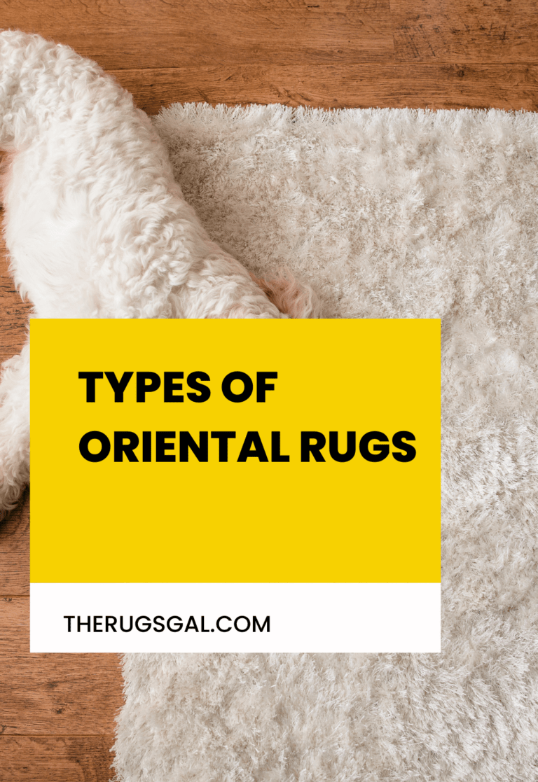 Types of Oriental Rugs: 5 Must know Rug Types