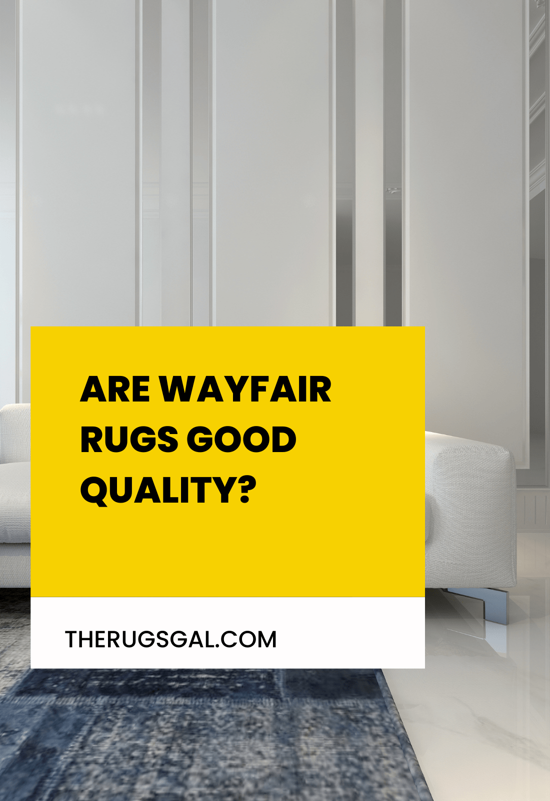 Are Wayfair Rugs Good Quality?